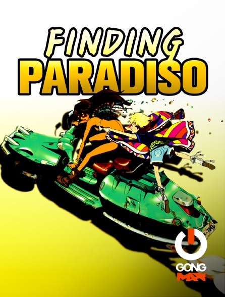 GONG Max - Finding Paradiso