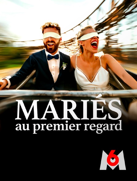 M6 - Mariés au premier regard