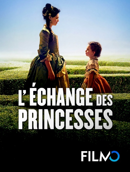 FilmoTV - L'échange des princesses