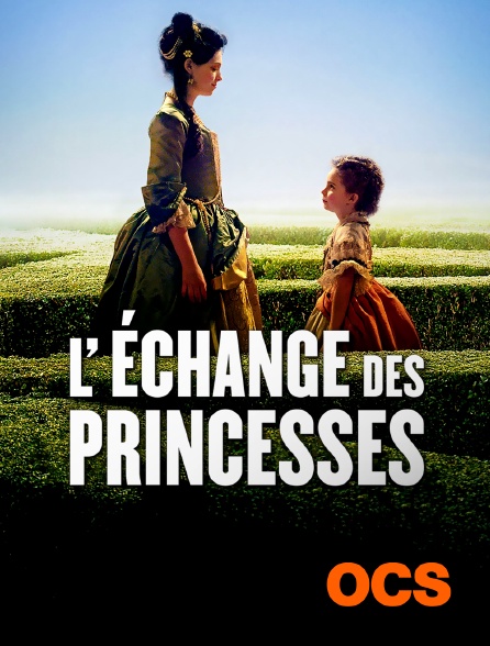 OCS - L'échange des princesses