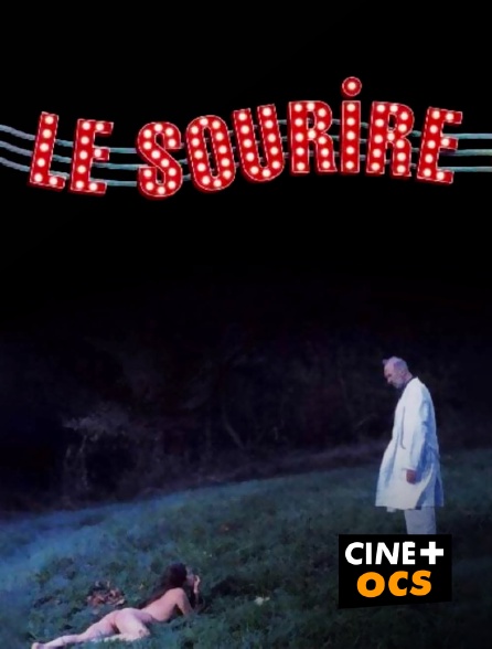 CINÉ Cinéma - Le sourire