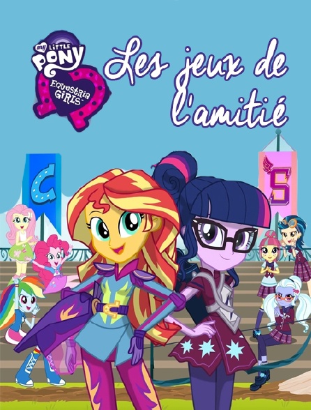 My Little Pony Equestria Girls : Les jeux de l'amitié