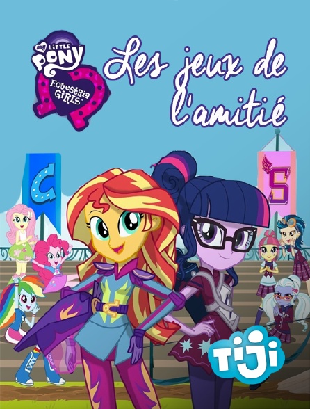 TIJI - My Little Pony Equestria Girls : Les jeux de l'amitié