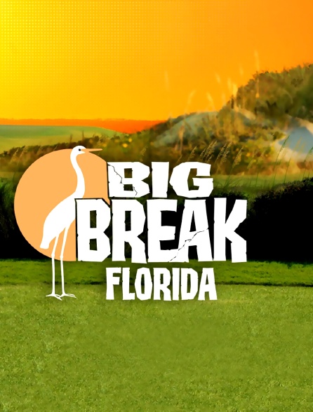 Big Break Florida