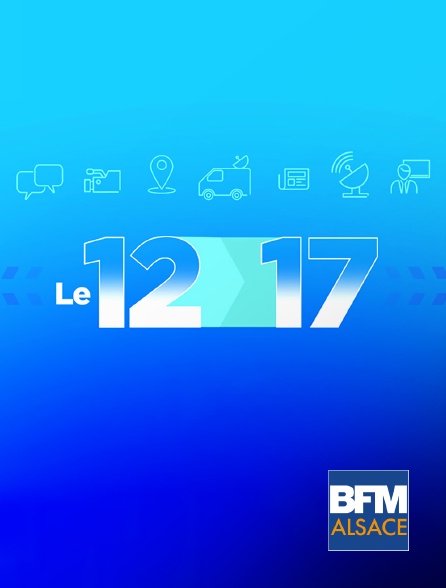 BFM Alsace - Le 12-17