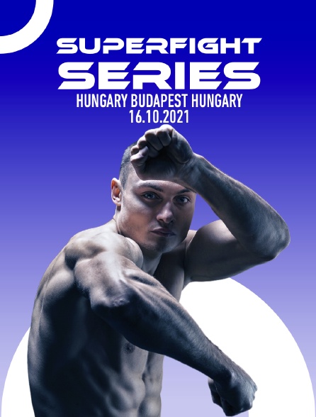 Superfight Series Hungary, Budapest, Hungary 16.10.2021