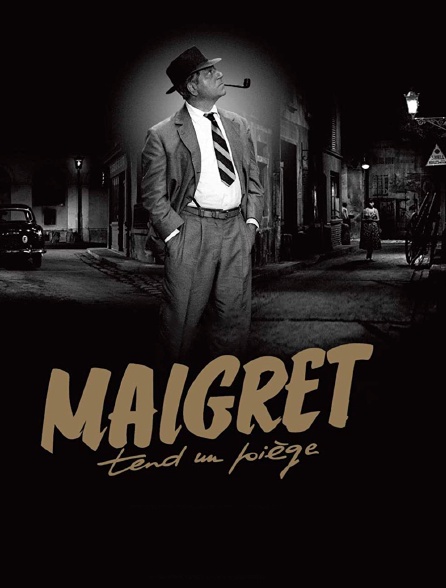 Maigret tend un piège