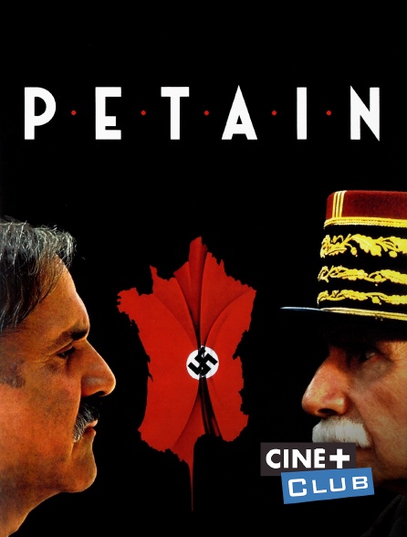 Ciné+ Club - Pétain