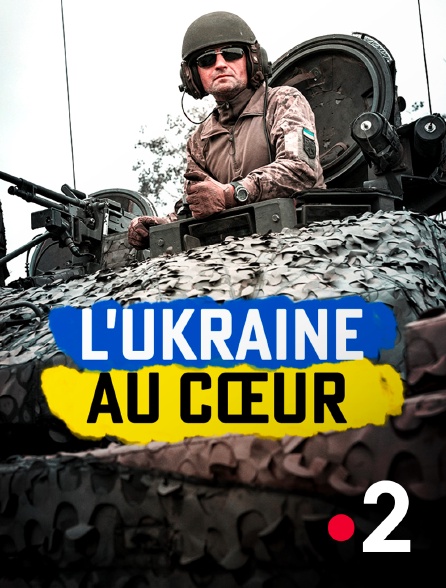 France 2 - L'Ukraine au coeur