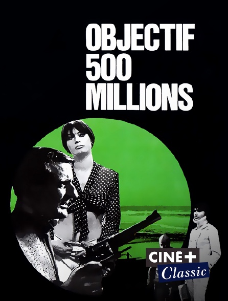 Ciné+ Classic - Objectif : 500 millions