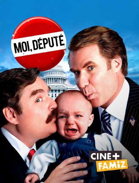 Ciné+ Famiz - Moi, député