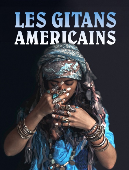 Les Gitans Americains en streaming gratuit sur CSTAR