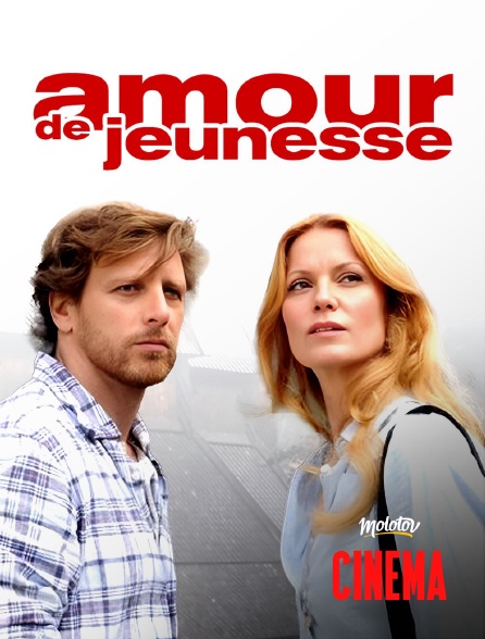 Molotov Channels Cinéma - Amour de jeunesse