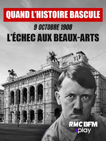 RMC BFM Play - Quand l'Histoire bascule : 9 octobre 1908, l'échec aux beaux-arts