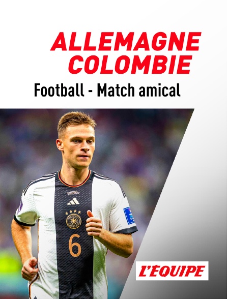 L'Equipe - Football - Match amical : Allemagne / Colombie