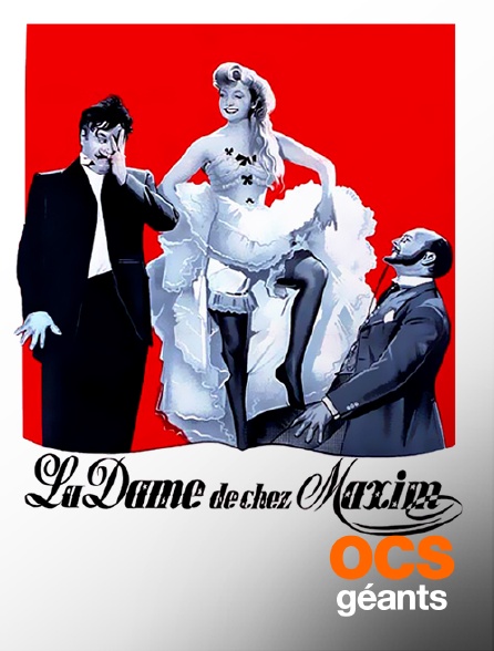 OCS Géants - La dame de chez Maxim's
