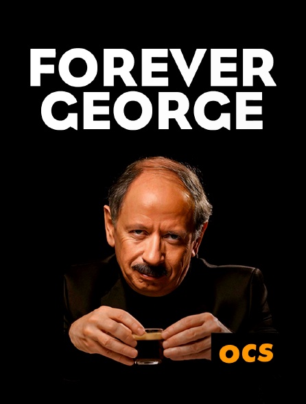 OCS - Forever George