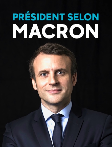 Président selon Macron