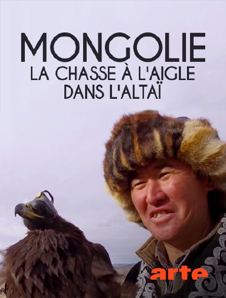 Arte - Mongolie, la chasse à l'aigle dans l'Altaï