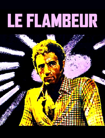 Le flambeur