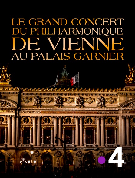 France 4 - Le grand concert du Philharmonique de Vienne au Palais Garnier