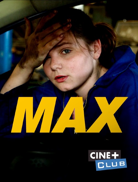 Ciné+ Club - Max