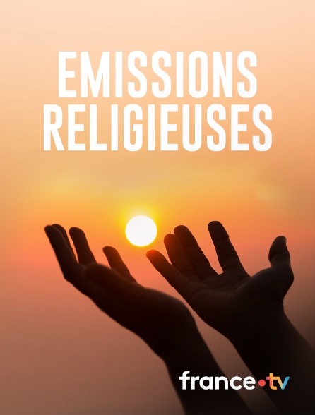 france.tv - Emissions religieuses