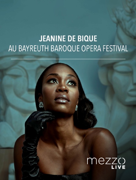 Mezzo Live HD - Jeanine de Bique au Bayreuth Baroque Opera Festival