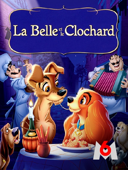 M6 - La belle et le clochard