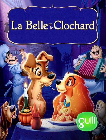 Gulli - La belle et le clochard