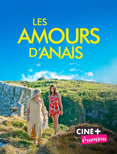 Ciné+ Emotion - Les Amours d'Anaïs