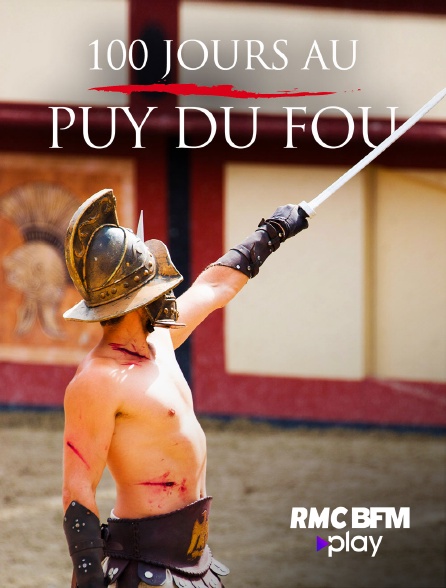 RMC BFM Play - 100 jours au Puy du Fou