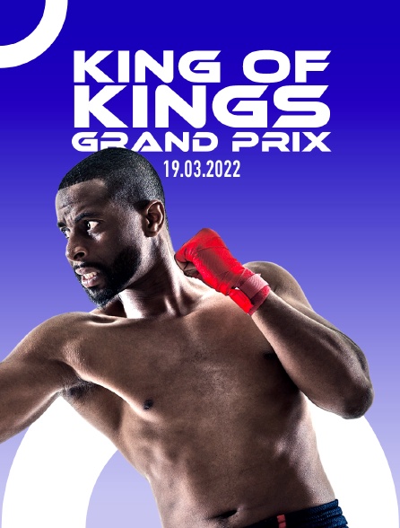 King of Kings Grand Prix 19.03.2022