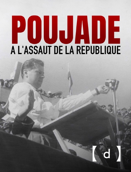 France TV Docs - Poujade, à l'assaut de la République