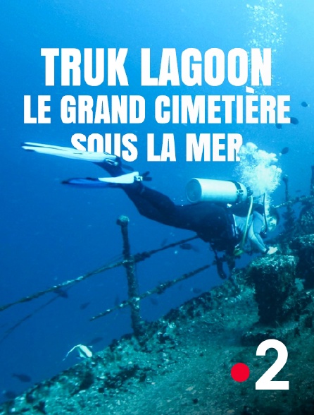 France 2 - Truk Lagoon : le grand cimetière sous la mer
