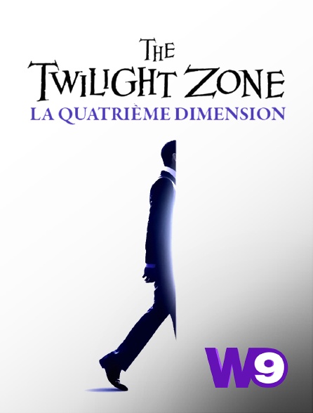 W9 - The Twilight Zone : la quatrième dimension