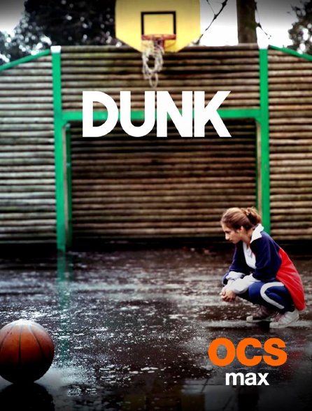 OCS Max - Dunk