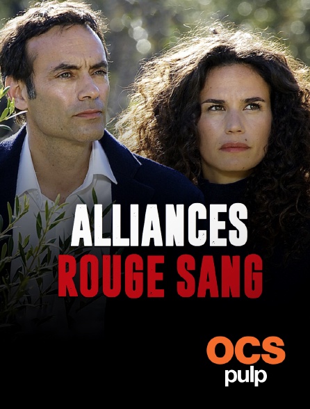 OCS Pulp - Alliances rouge sang