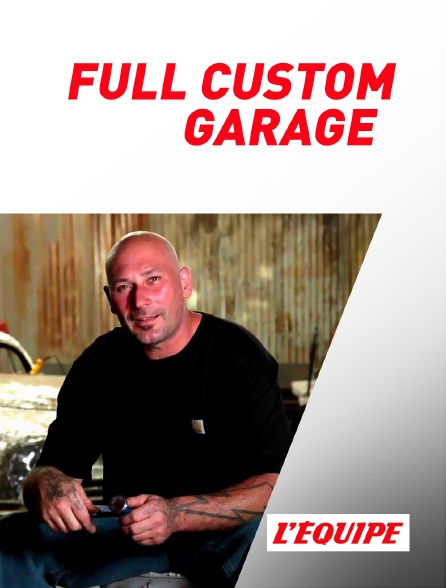 L'Equipe - Full Custom Garage