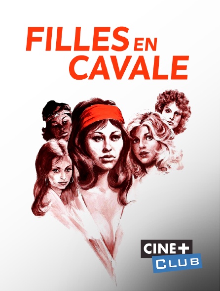 Ciné+ Club - Filles en cavale