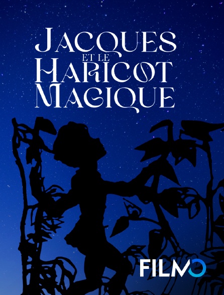 FilmoTV - Jacques et le haricot magique