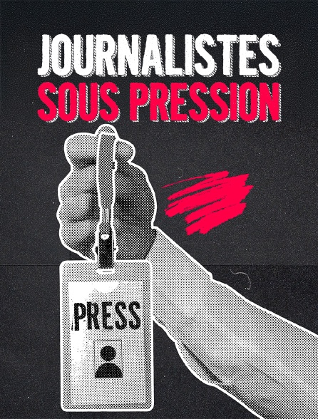 Journalistes sous pression : La liberté des médias en question
