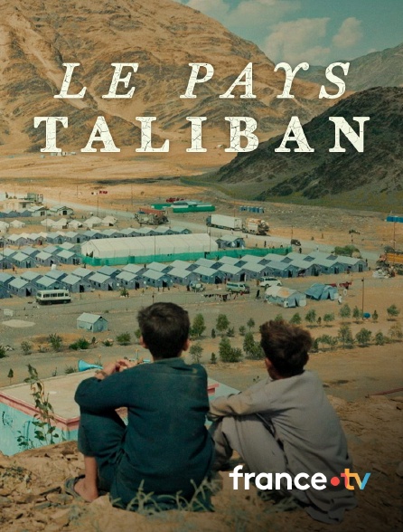 france.tv - Le pays taliban en replay