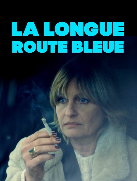 La longue route bleue