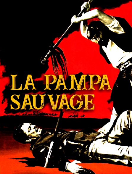 La pampa sauvage