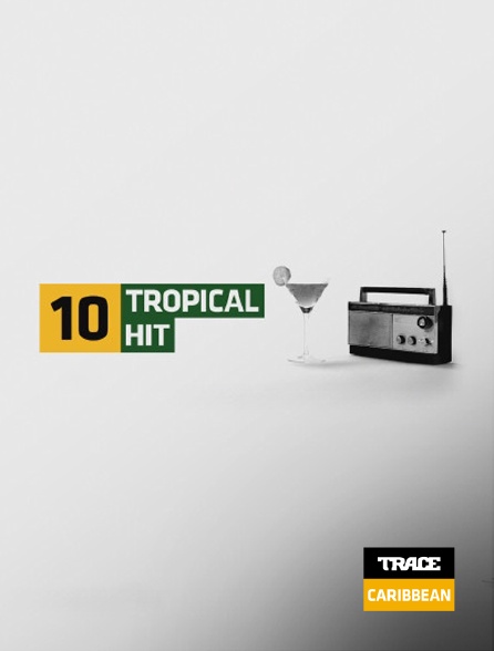 Trace Caribbean - Tropical Hit 10