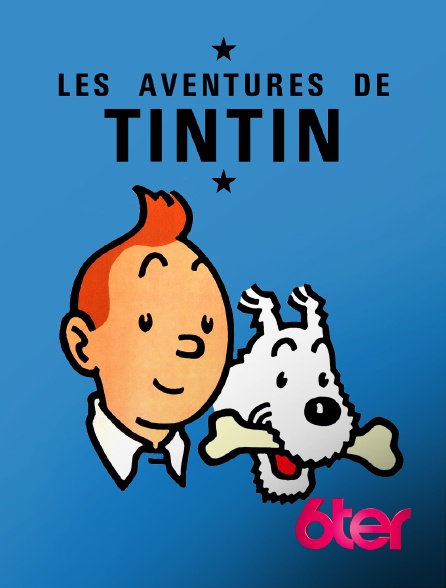 6ter - Les aventures de Tintin