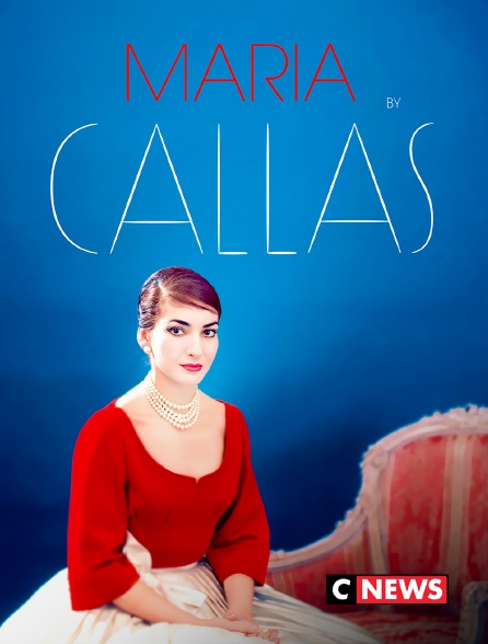 CNEWS - Maria by Callas