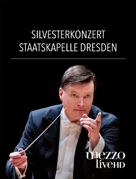 Mezzo Live HD - Silvesterkonzert Staatskapelle Dresden