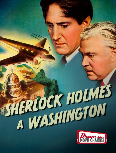 Drive-in Movie Channel - Sherlock Holmes à Washington
